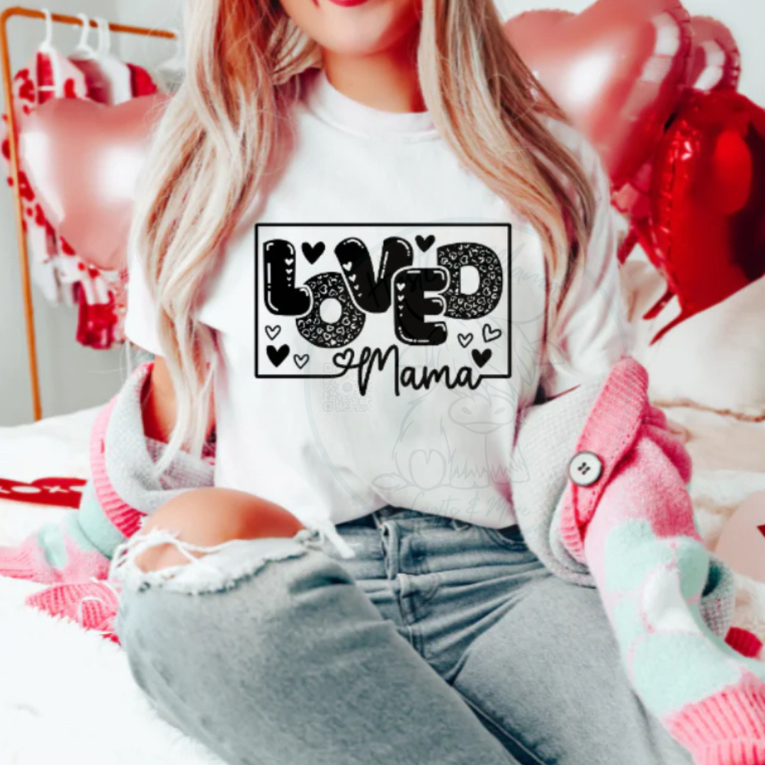 Loved Mama Single Color Screen Print (Adults)