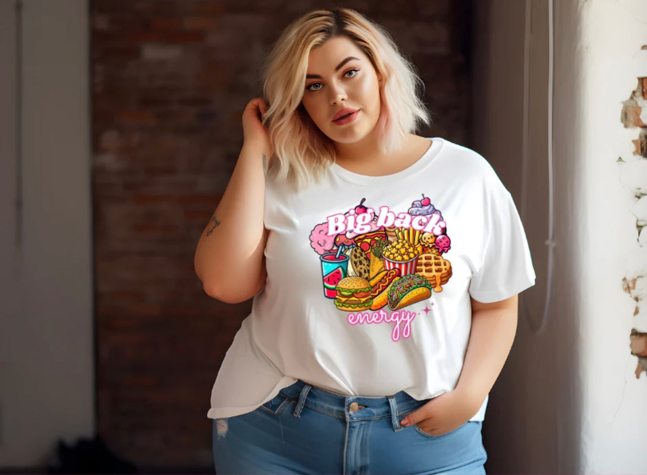 Big Back Energy FULL COLOR Screen print