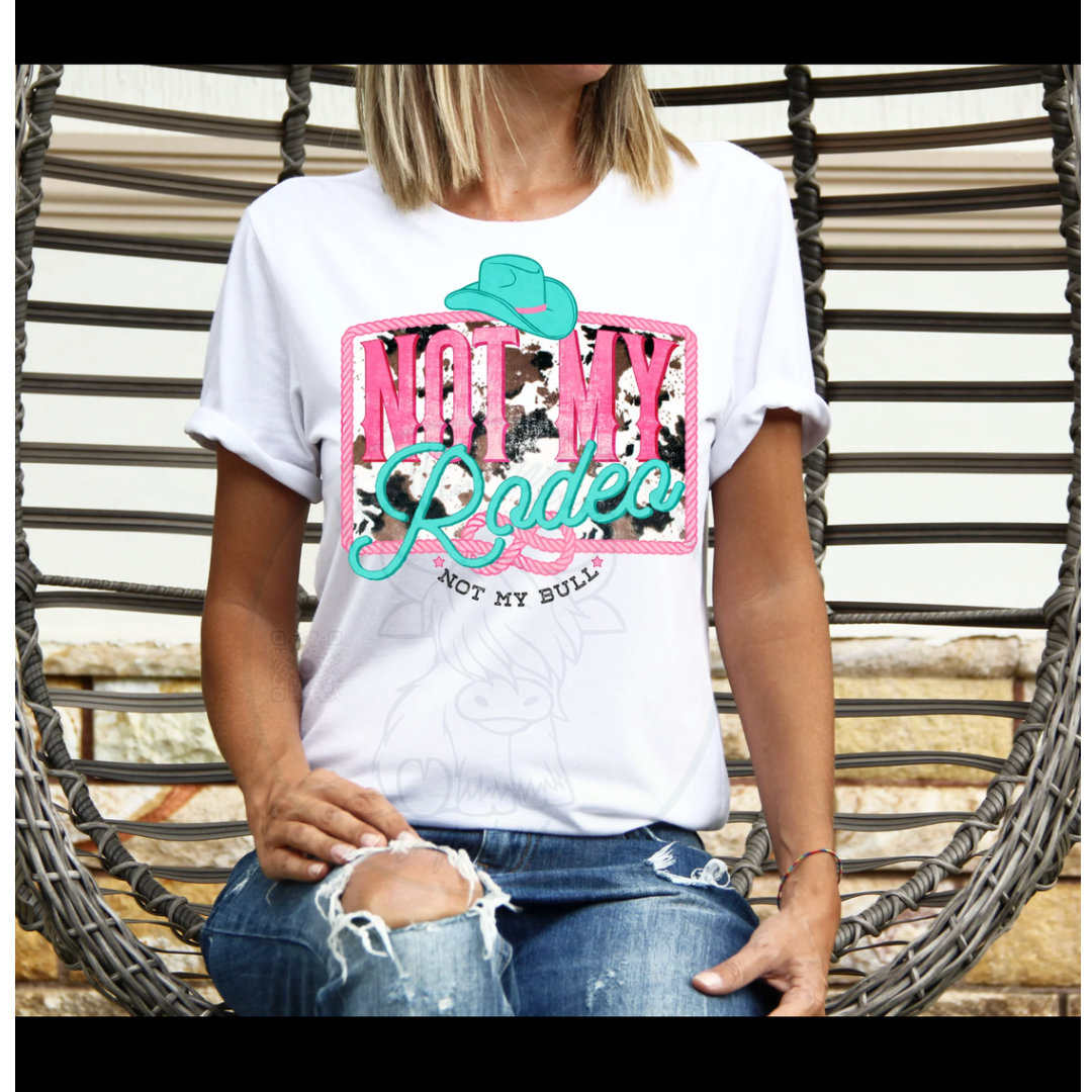 Not My Rodeo Not My Bull (pink&aqua)