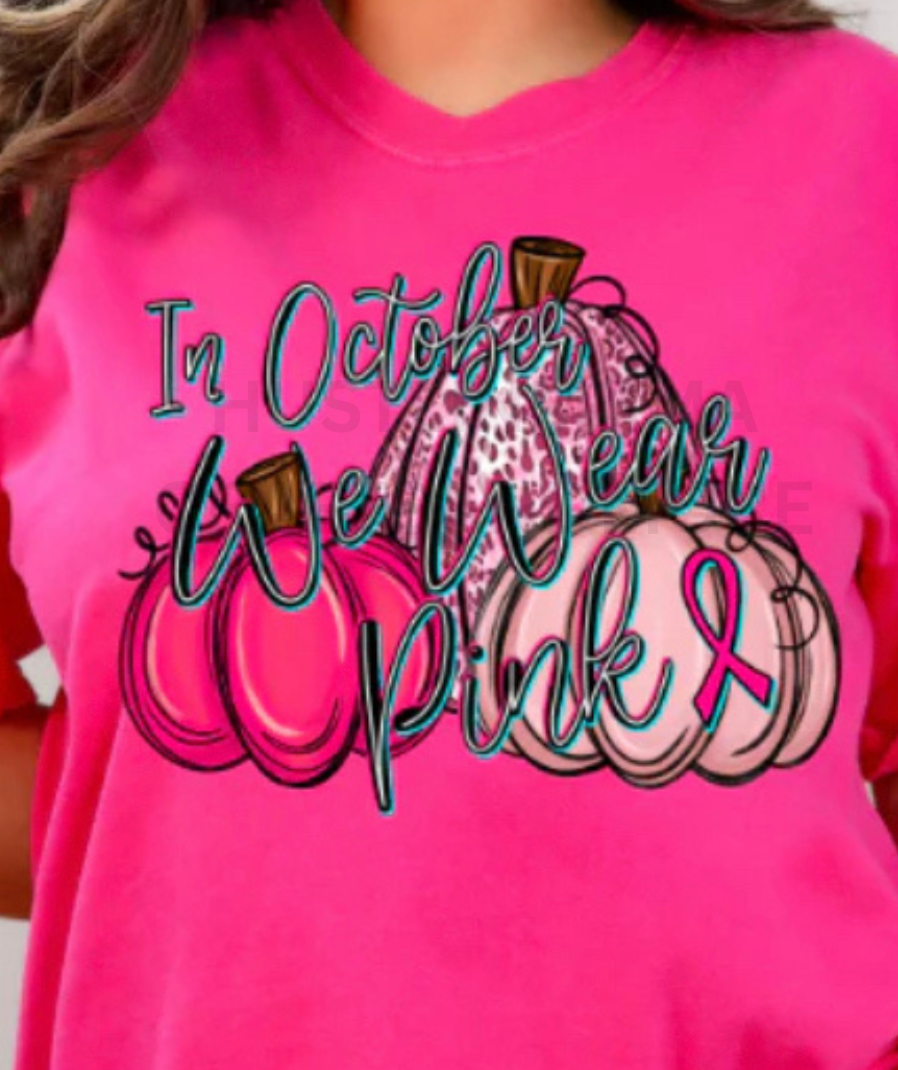 In October we Wear Pink