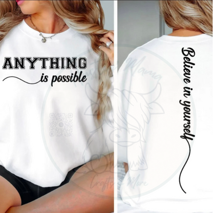 Anything Is Possible Single Color Screen Print (Adults)