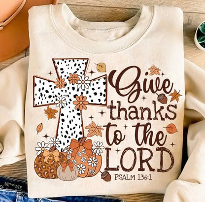 Give Thanks To The Lord FULL COLOR Screen Print (adults)