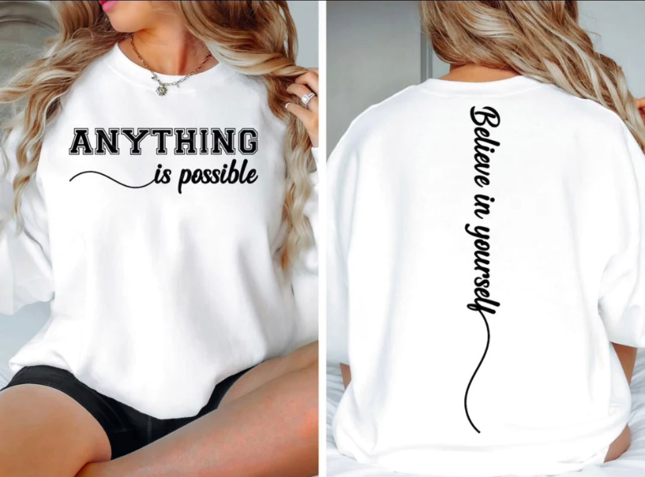 Anything Is Possible Single Color Screen Print (Adults)