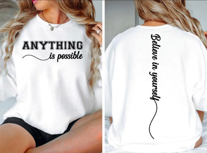 Anything Is Possible Single Color Screen Print (Adults)