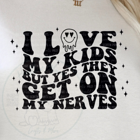 I Love My Kids BUT