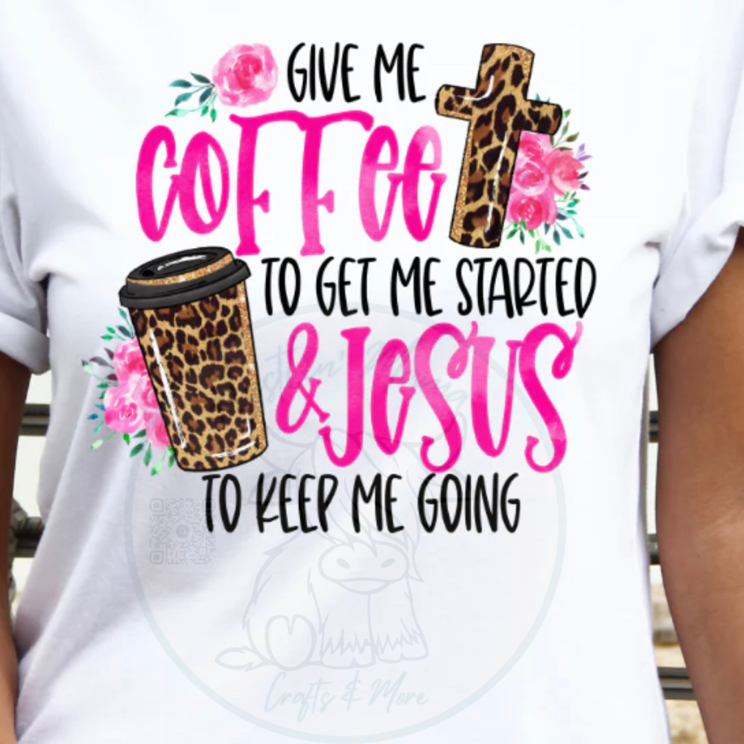 Give Me Coffee & Jesus