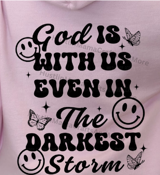 God is with us even in the Darkest storm