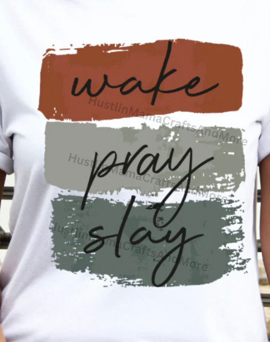 Wake Pray Slay