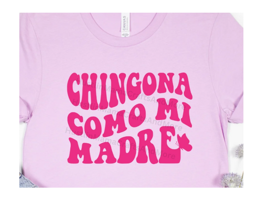 Chingona Como Mi Madre (pink)